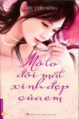Mở To Đôi Mắt Xinh Đẹp Của Em