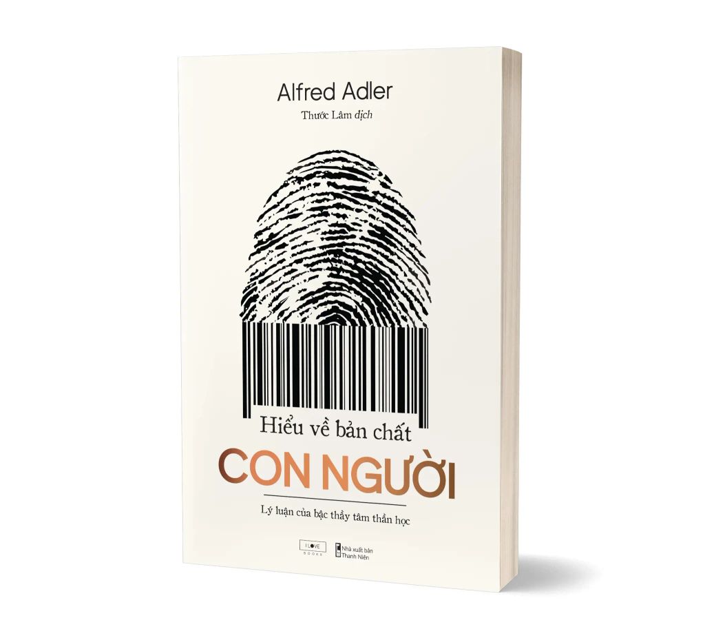 Hiểu Về Bản Chất Con Người - Lý Luận Của Bậc Thầy Tâm Thần Học