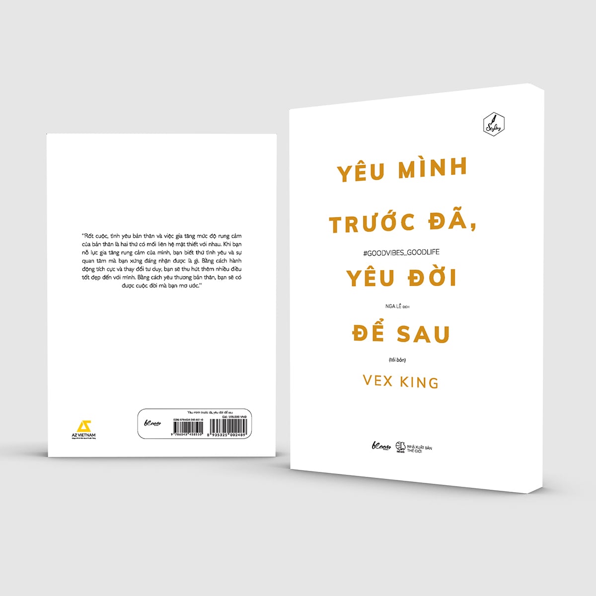 Yêu Mình Trước Đã, Yêu Đời Để Sau