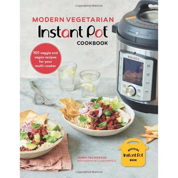 Modern Vegetarian Instant Pot® Cookbook