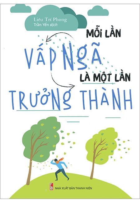 Mỗi Lần Vấp Ngã Là Một Lần Trưởng Thành