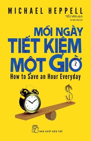 Mỗi Ngày Tiết Kiệm Một Giờ (Tái bản năm 2022)