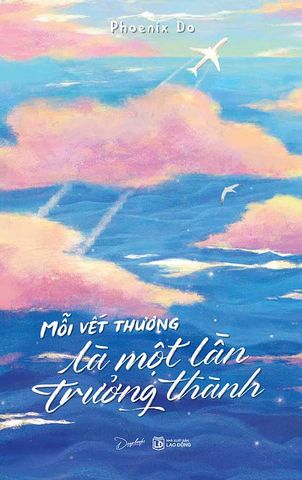 Mỗi Vết Thương Là Một Lần Trưởng Thành