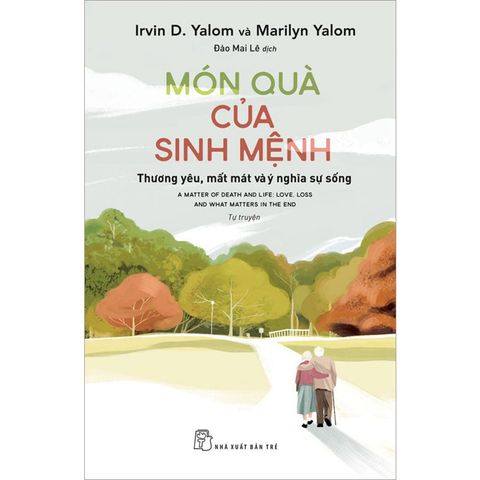 Món Quà Của Sinh Mệnh - Thương Yêu, Mất Mát Và Ý Nghĩa Sự Sống