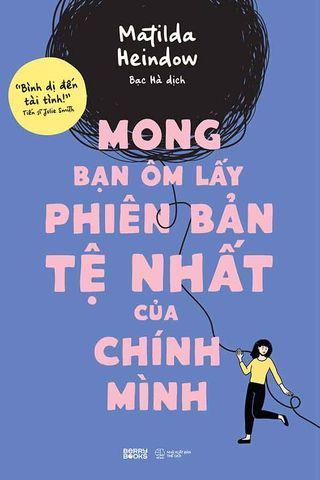 Mong Bạn Ôm Lấy Phiên Bản Tệ Nhất Của Chính Mình