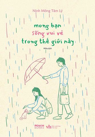 Mong Bạn Sống Vui Vẻ Trong Thế Giới Này