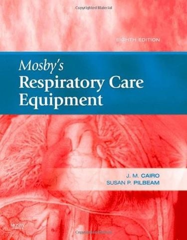 Mosby's Respiratory Care Equipment, 8th edition