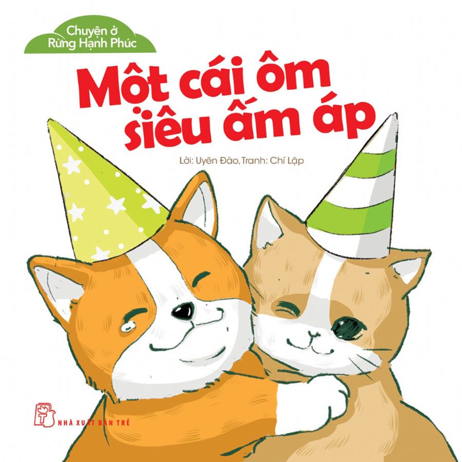 Chuyện Ở Rừng Hạnh Phúc - Một Cái Ôm Siêu Ấm Áp