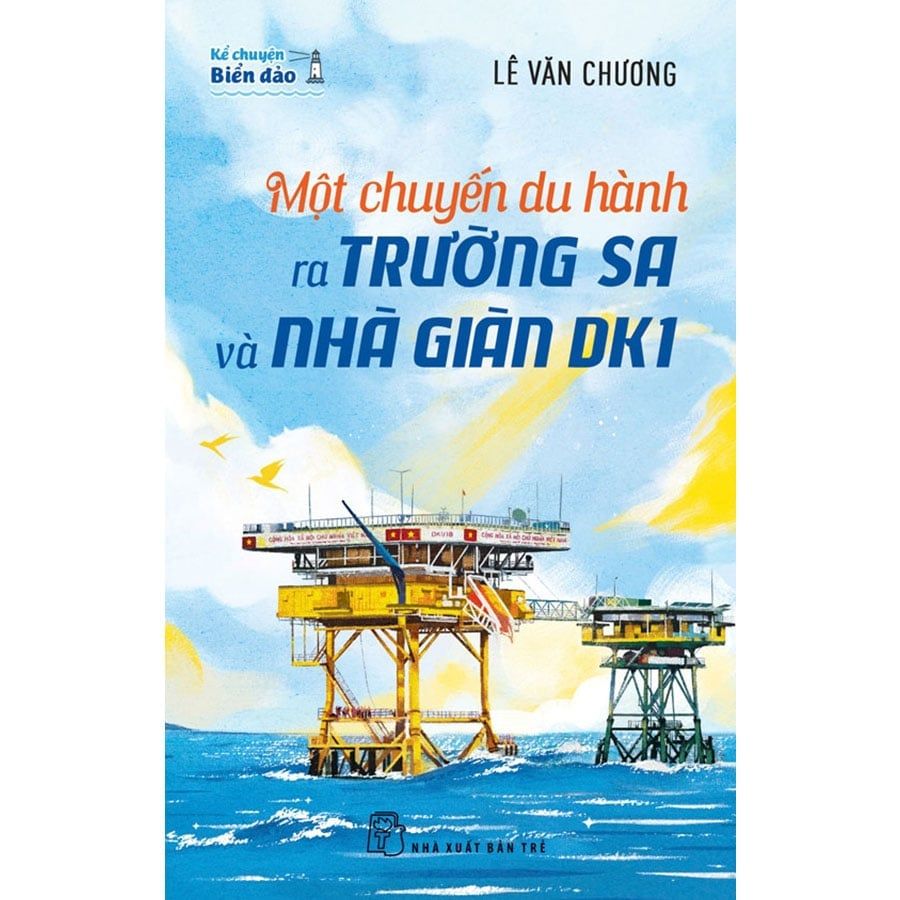 Một Chuyến Du Hành Ra Trường Sa Và Nhà Giàn DK1