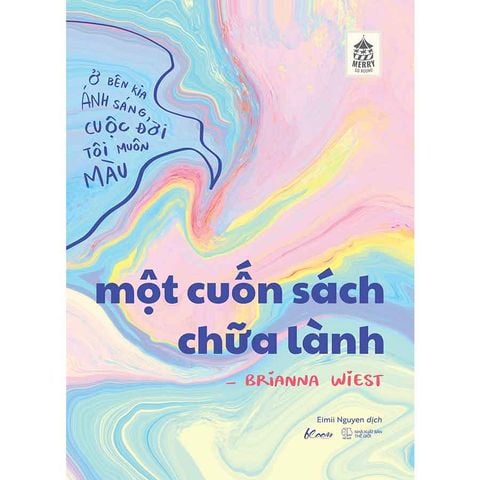Một Cuốn Sách Chữa Lành: Ở Bên Kia Ánh Sáng, Cuộc Đời Tôi Muôn Màu