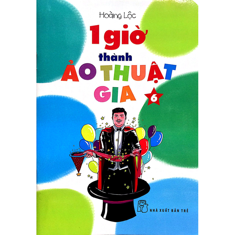 Một Giờ Thành Ảo Thuật Gia 6