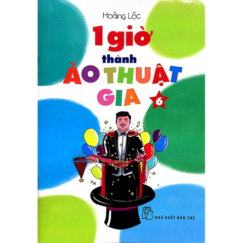 Một Giờ Thành Ảo Thuật Gia 6