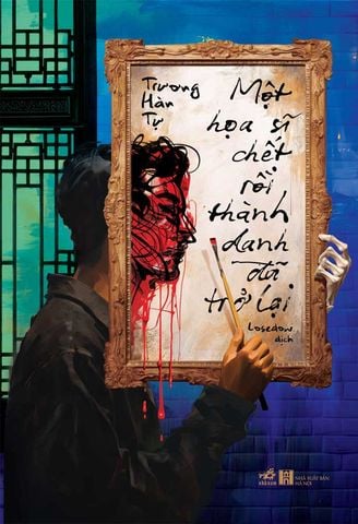 Một Họa Sĩ Chết Rồi Thành Danh Đã Trở Lại