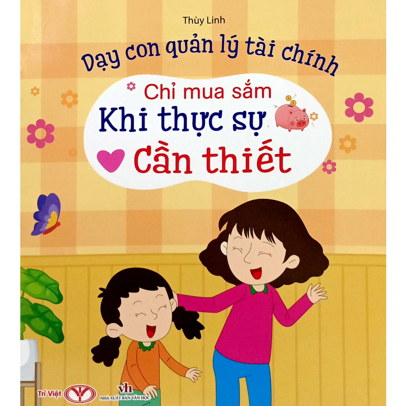 Dạy Con Quản Lý Tài Chính - Chỉ Mua Sắm Khi Thực Sự Cần Thiết