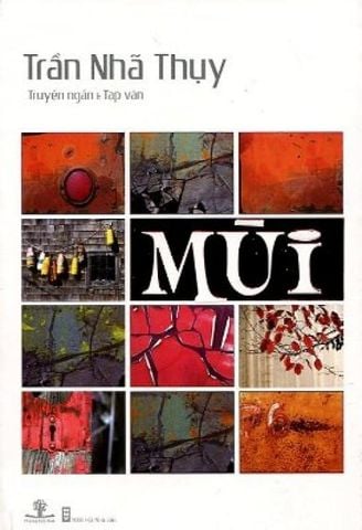 Mùi (Truyện Ngắn & Tạp Văn)
