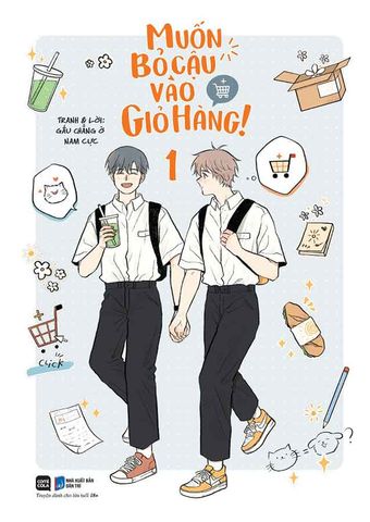 Muốn Bỏ Cậu Vào Giỏ Hàng! - Tập 1