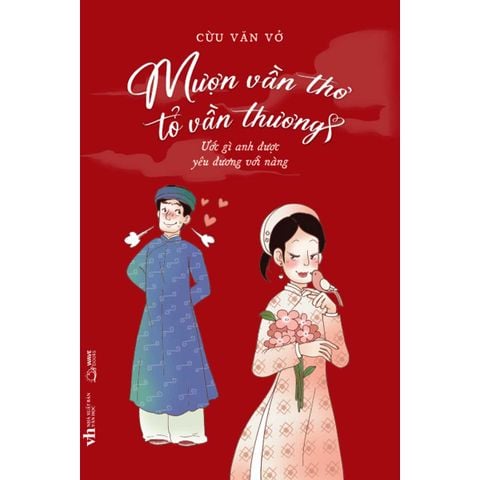 Mượn Vần Thơ, Tỏ Vần Thương (Ước gì anh được yêu đương với nàng)