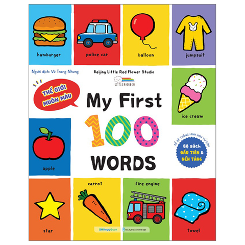 My First 100 Words - Thế Giới Muôn Màu