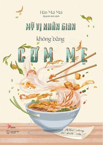 Mỹ Vị Nhân Gian Không Bằng Cơm Mẹ