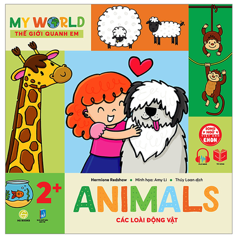 My World - Thế Giới Quanh Em: Các Loài Động Vật – Animals