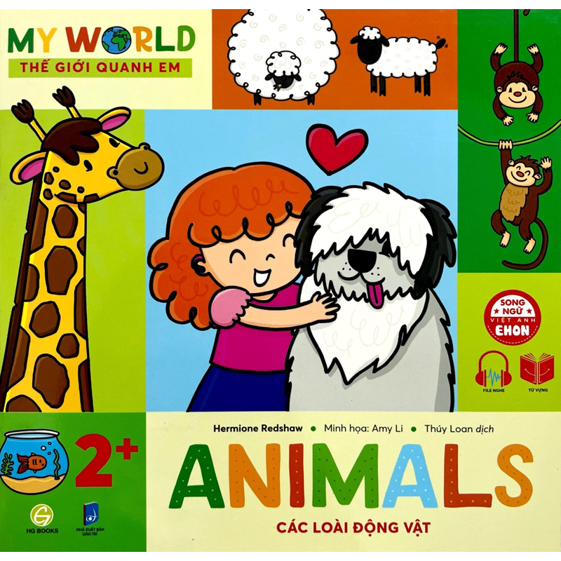My World - Thế Giới Quanh Em: Các Loài Động Vật – Animals