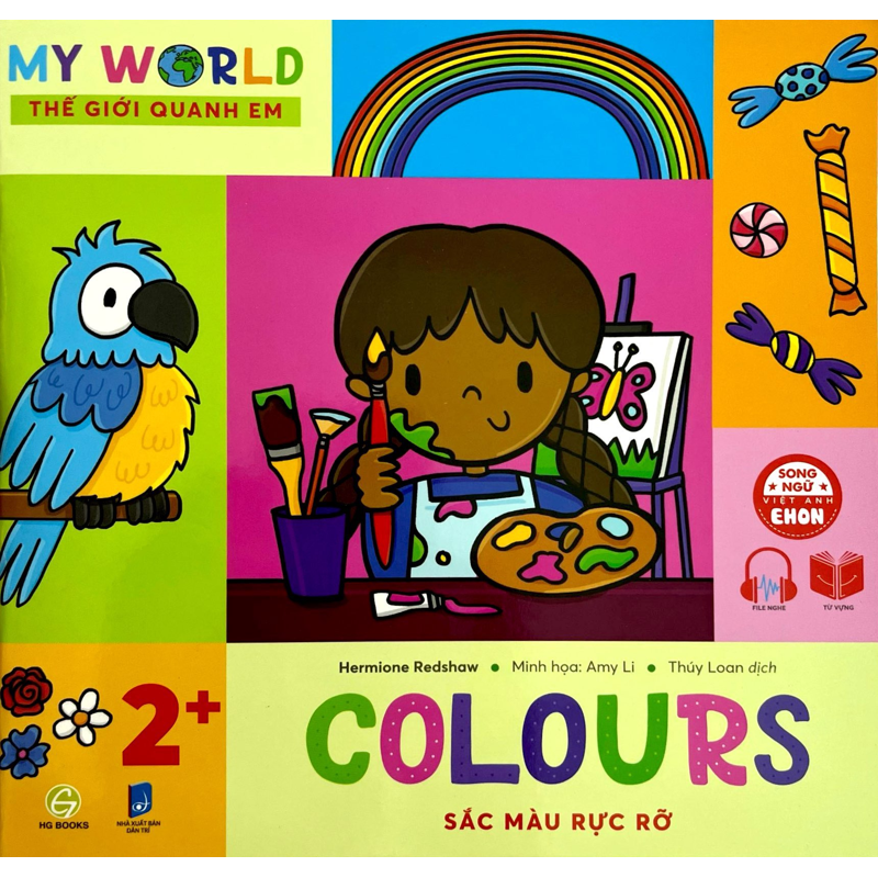 My World - Thế Giới Quanh Em - Colours - Sắc Màu Rực Rỡ (Song Ngữ Việt-Anh)