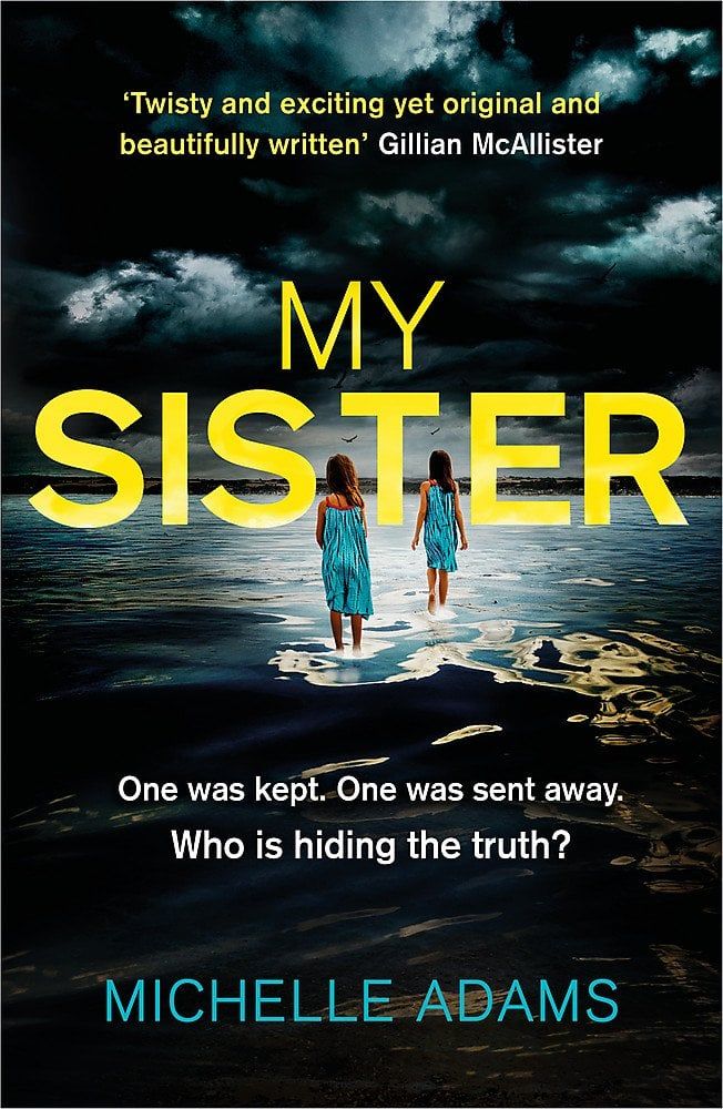 My Sister: A Gripping Psychological Thriller With A Shocking Twist