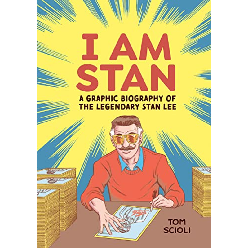 I Am Stan: A Graphic Biography of the Legendary Stan Lee