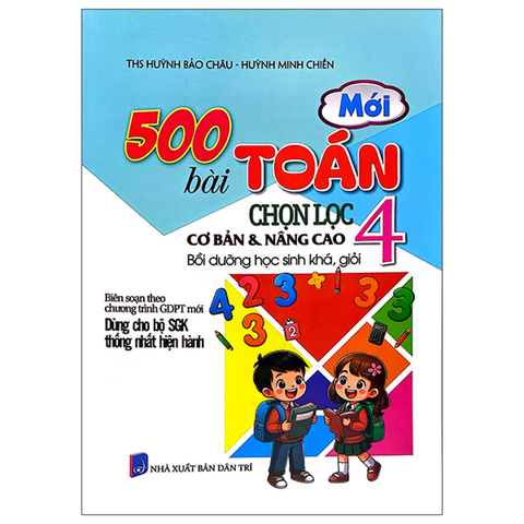 500 Bài Toán Chọn Lọc 4 Cb & Nc (Dùng Cho Bộ SGK Thống Nhất Hiện Hành)