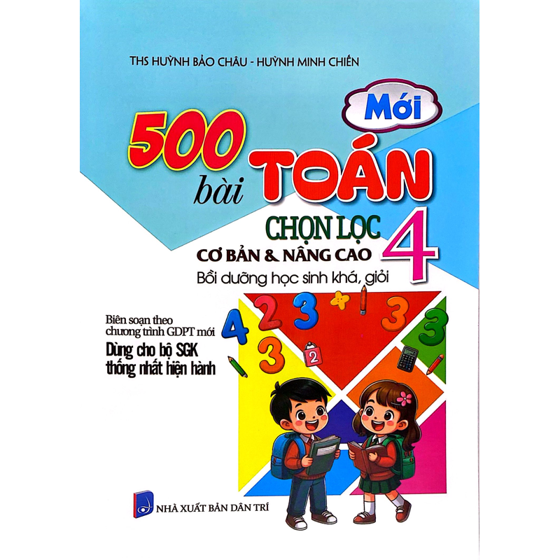 500 Bài Toán Chọn Lọc 4 Cb & Nc (Dùng Cho Bộ SGK Thống Nhất Hiện Hành)