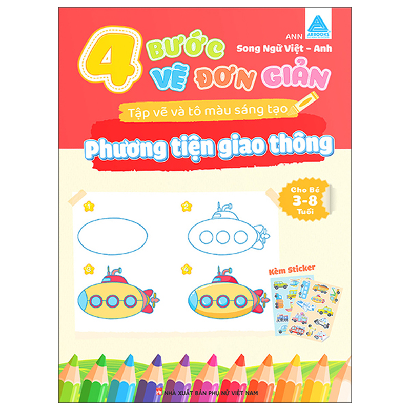 4 Bước Vẽ Đơn Giản - Tập Vẽ Và Tô Màu Sáng Tạo - Phương Tiện Giao Thông