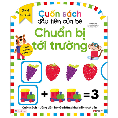 Cuốn Sách Đầu Tiên Của Bé - Chuẩn Bị Tới Trường (Cho 3-5 Tuổi)