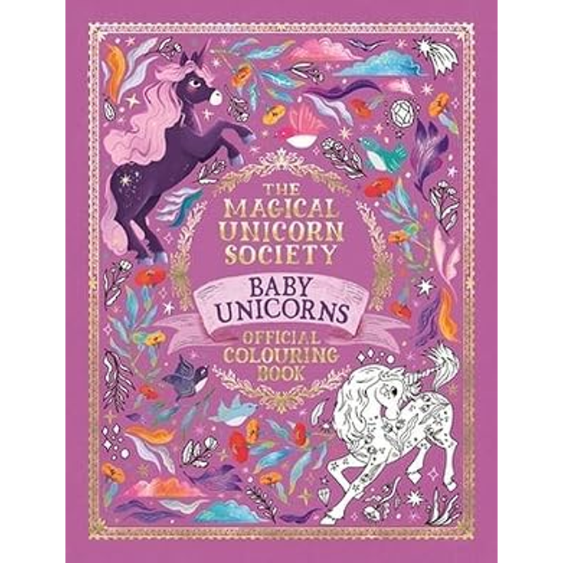 The Magical Unicorn Society Official Colouring Book: Baby Unicorns_Mom 0825