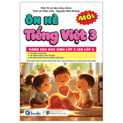 Ôn Tập Hè Tiếng Việt 3 - Dành Cho Học Sinh Lớp 3 Lên Lớp 4