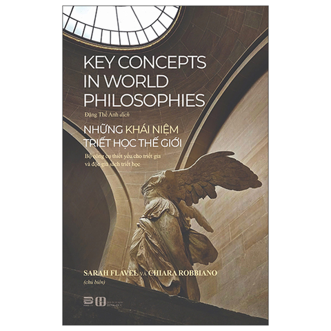 Key Concepts in World Philosophies-Những Khái Niệm Triết Học Thế Giới