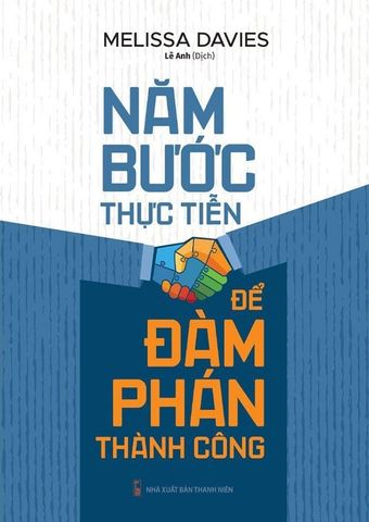 Năm Bước Thực Tiễn Để Đàm Phán Thành Công