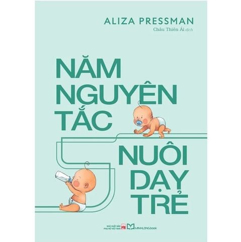Năm Nguyên Tắc Nuôi Dạy Trẻ