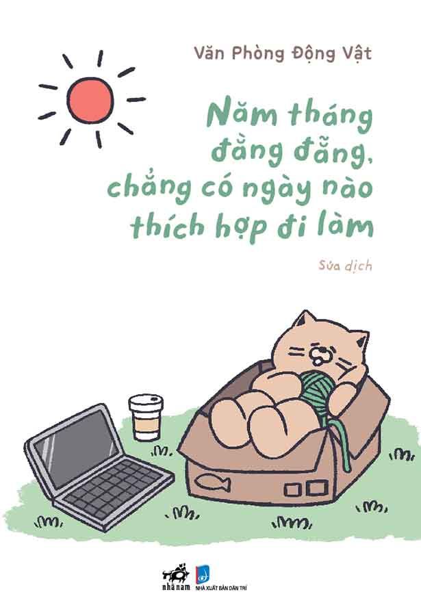 Năm Tháng Đằng Đẵng, Chẳng Có Ngày Nào Thích Hợp Đi Làm