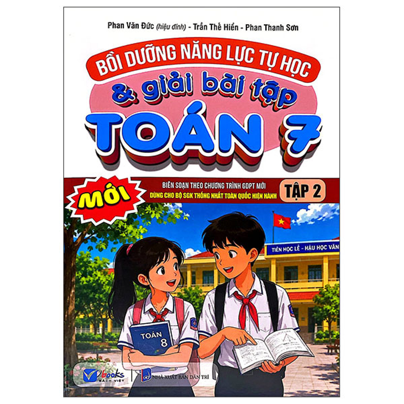 Bồi Dưỡng Năng Lực Tự Học & Giải Bài Tập Toán Lớp 7 Tập 2 (Dùng Chung Cho Bộ SGK Thống Nhất)