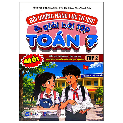 Bồi Dưỡng Năng Lực Tự Học & Giải Bài Tập Toán Lớp 7 Tập 2 (Dùng Chung Cho Bộ SGK Thống Nhất)