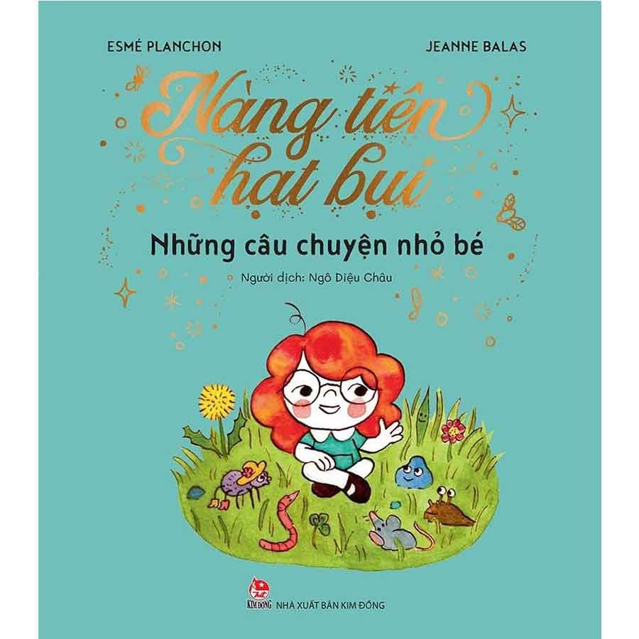 Nàng Tiên Hạt Bụi - Những Câu Chuyện Nhỏ Bé