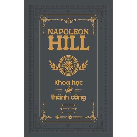 Napoleon Hill's Master Course - Khoa Học Về Thành Công (Bản đặc biệt)