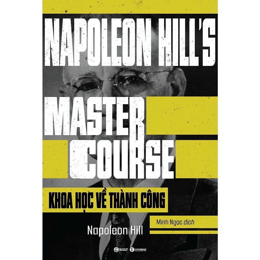 Napoleon Hill's Master Course - Khoa Học Về Thành Công