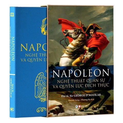 Napoleon: Nghệ Thuật Quân Sự Và Quyền Lực Đích Thực