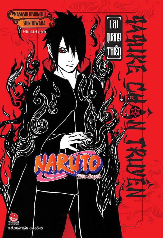Tiểu Thuyết Naruto - Sasuke Chân Truyền - Lai Quang Thiên