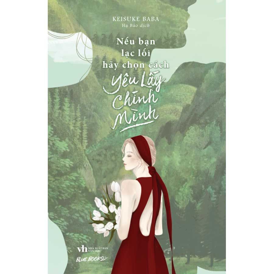 Nếu Bạn Lạc Lối Hãy Chọn Cách Yêu Lấy Chính Mình