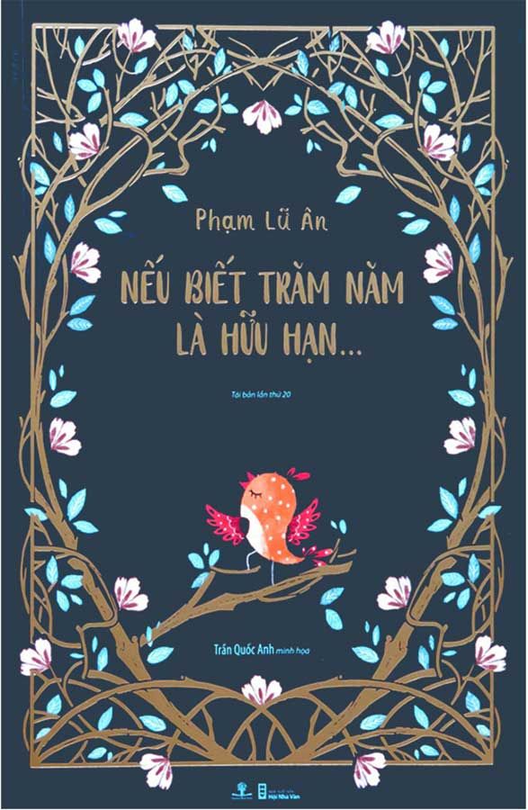 Nếu Biết Trăm Năm Là Hữu Hạn (Bản đặc biệt - Tái bản năm 2019) (Bìa mềm)