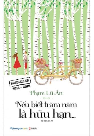 Nếu Biết Trăm Năm Là Hữu Hạn (Tái bản năm 2019)