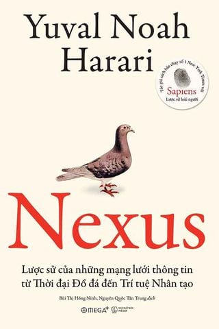 Nexus - Lược Sử Của Những Mạng Lưới Thông Tin Từ Thời Đại Đồ Đá Đến Trí Tuệ Nhân Tạo (Bìa cứng)