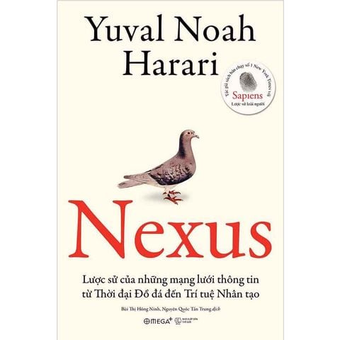 Nexus - Lược Sử Của Những Mạng Lưới Thông Tin Từ Thời Đại Đồ Đá Đến Trí Tuệ Nhân Tạo (Bìa mềm)